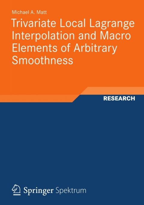 Cover image for book Trivariate Local Lagrange Interpolation and Macro Elements of Arbitrary Smoothness