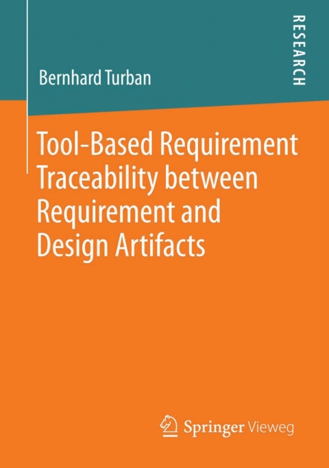 Cover image for book Tool-Based Requirement Traceability between Requirement and Design Artifacts