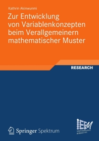 Cover image: Zur Entwicklung von Variablenkonzepten beim Verallgemeinern mathematischer Muster 9783834825445