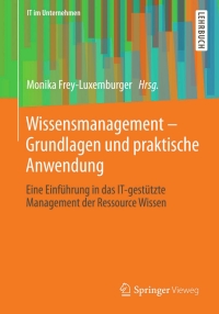 صورة الغلاف: Wissensmanagement - Grundlagen und praktische Anwendung 9783834801166