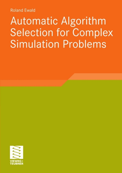 Cover image for book Automatic Algorithm Selection for Complex Simulation Problems
