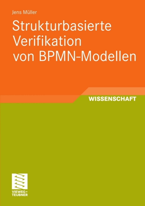 Cover image for book Strukturbasierte Verifikation von BPMN-Modellen