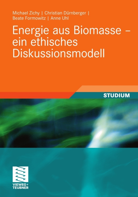 Cover image for book Energie aus Biomasse - ein ethisches Diskussionsmodell