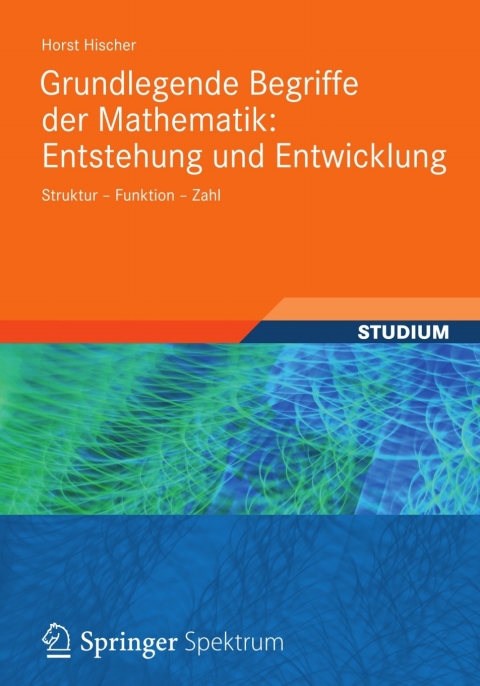 Cover image for book Grundlegende Begriffe der Mathematik: Entstehung und Entwicklung