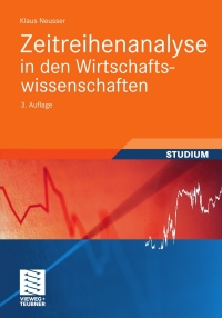 Omslagafbeelding: Zeitreihenanalyse in den Wirtschaftswissenschaften 3rd edition 9783834818461