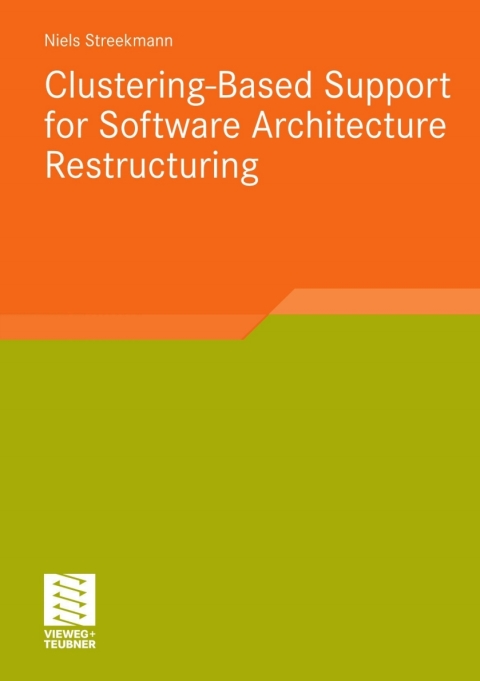 Cover image for book Clustering-Based Support for Software Architecture Restructuring