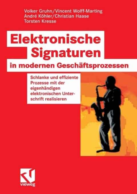 Cover image for book Elektronische Signaturen in modernen Geschäftsprozessen
