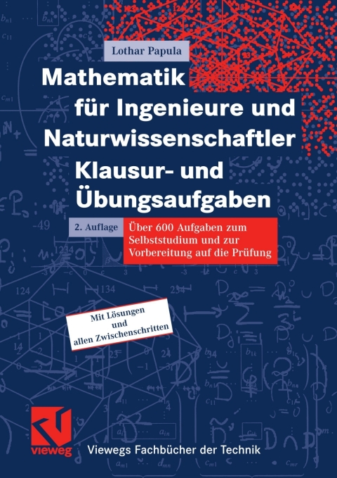 Cover image for book Mathematik für Ingenieure und Naturwissenschaftler - Klausur- und Übungsaufgaben