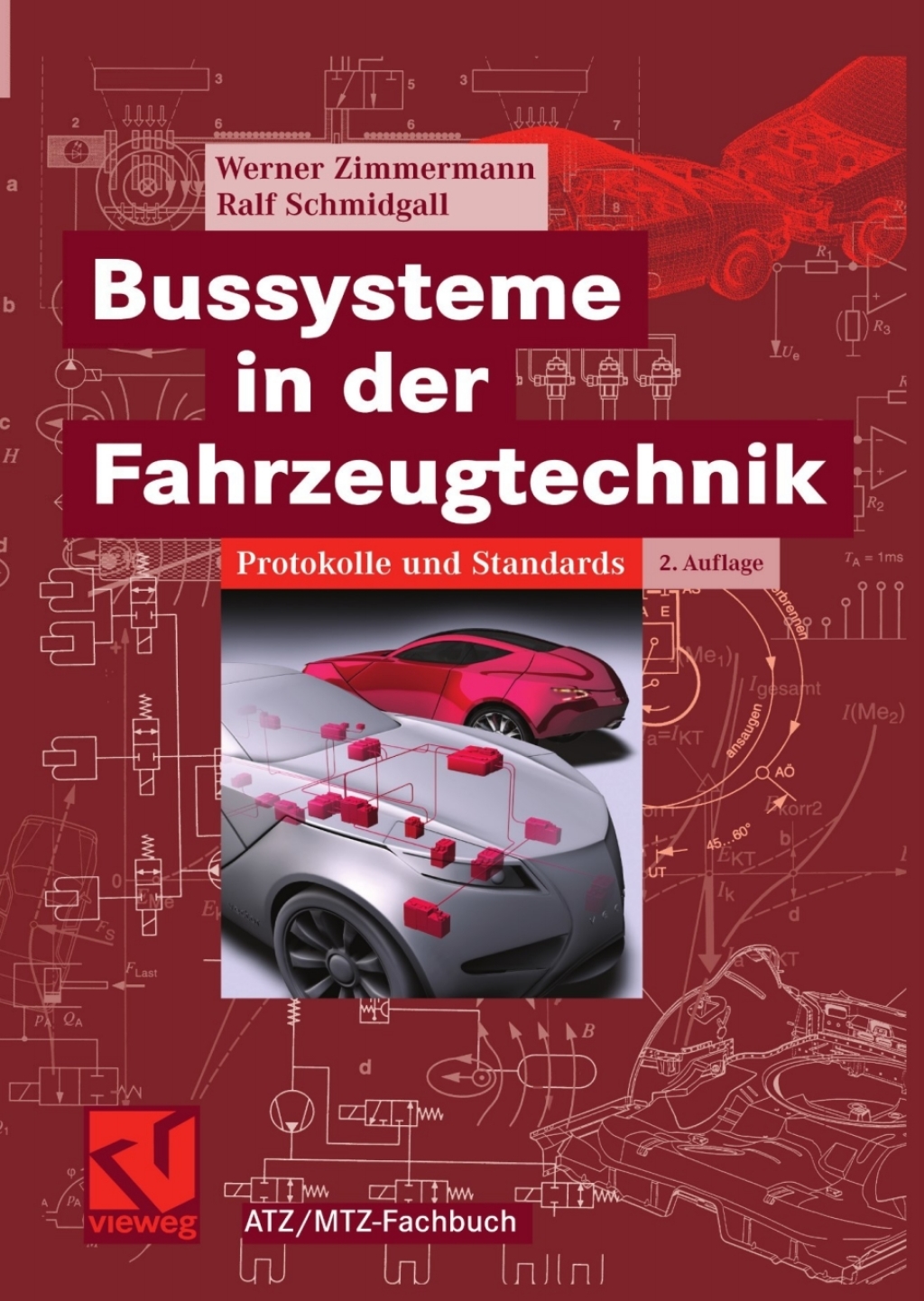 Bussysteme in der Fahrzeugtechnik (eBook Rental) - Werner Zimmermann; Ralf Schmidgall,