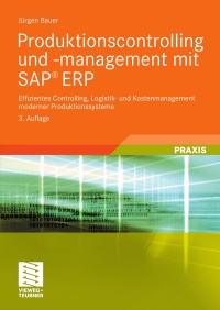 صورة الغلاف: Produktionscontrolling und -management mit SAP® ERP 3rd edition 9783834803764
