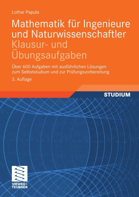 Cover image for book Mathematik für Ingenieure und Naturwissenschaftler - Klausur- und Übungsaufgaben