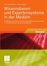 Imagen de portada: Wissensbasen und Expertensysteme in der Medizin 9783835102514