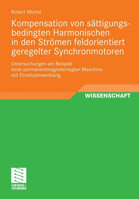 Cover image for book Kompensation von sättigungsbedingten Harmonischen in der Strömen feldorientiert geregelter Synchronmotoren