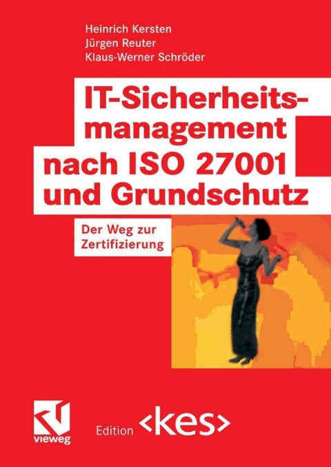 Cover image for book IT-Sicherheitsmanagement nach ISO 27001 und Grundschutz