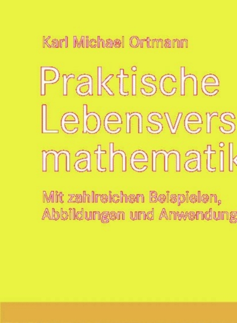 Cover image for book Praktische Lebensversicherungsmathematik