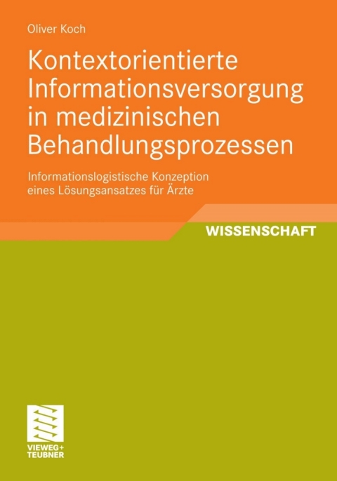 Cover image for book Kontextorientierte Informationsversorgung in medizinischen Behandlungsprozessen