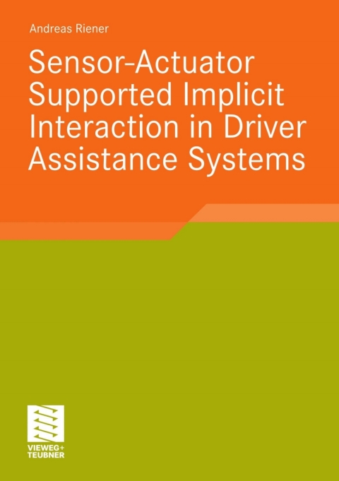 Cover image for book Sensor-Actuator Supported Implicit Interaction in Driver Assistance Systems