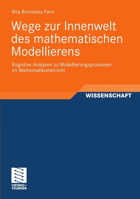 Cover image for book Wege zur Innenwelt des mathematischen Modellierens