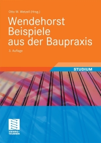 Cover image: Wendehorst Beispiele aus der Baupraxis 3rd edition 9783834806840