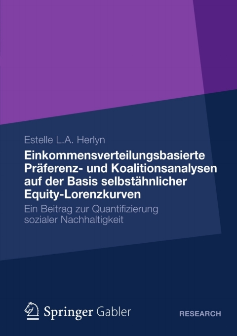 Einkommensverteilungsbasierte PrÃ¤ferenz- und Koalitionsanalysen auf der Basis selbstÃ¤hnlicher Equity-Lorenzkurven 