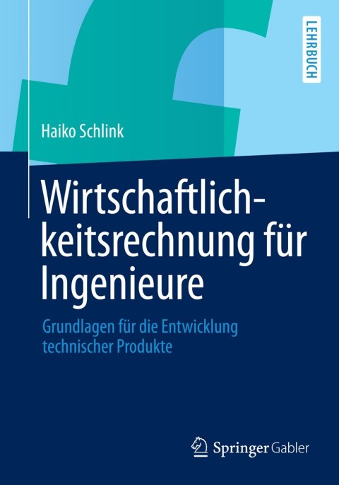 Cover image for book Wirtschaftlichkeitsrechnung für Ingenieure