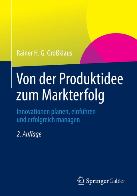 Cover image for book Von der Produktidee zum Markterfolg