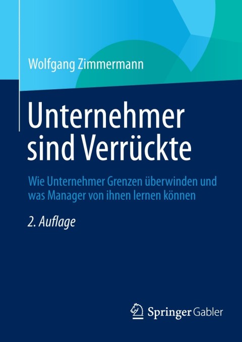 Cover image for book Unternehmer sind Verrückte