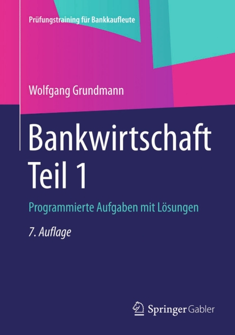 Cover image for book Bankwirtschaft Teil 1