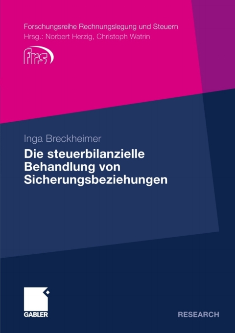 Cover image for book Die steuerbilanzielle Behandlung von Sicherungsbeziehungen