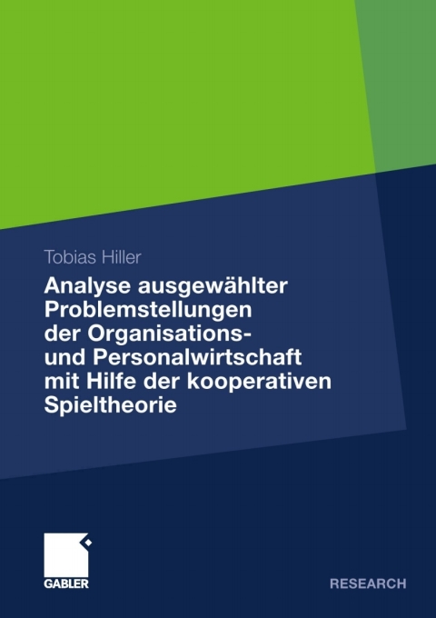 Cover image for book Analyse ausgewählter Problemstellungen der Organisations- und Personalwirtschaft mit Hilfe der kooperativen Spieltheorie