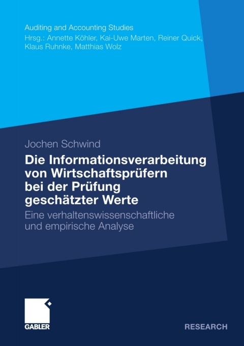 Cover image for book Die Informationsverarbeitung von Wirtschaftsprüfern bei der Prüfung geschätzter Werte