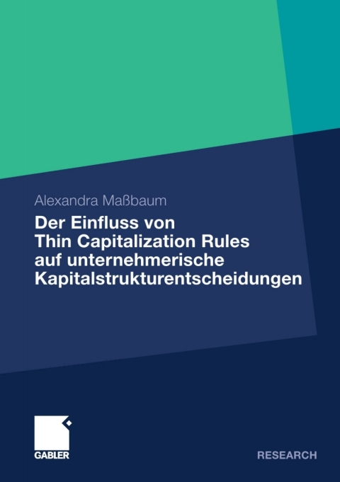 Cover image for book Der Einfluss von Thin Capitalization Rules auf unternehmerische Kapitalstrukturentscheidungen