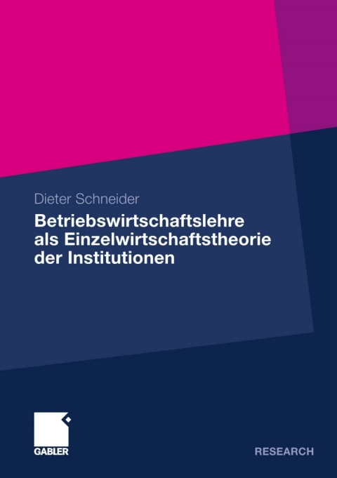 Cover image for book Betriebswirtschaftslehre als Einzelwirtschaftstheorie der Institutionen