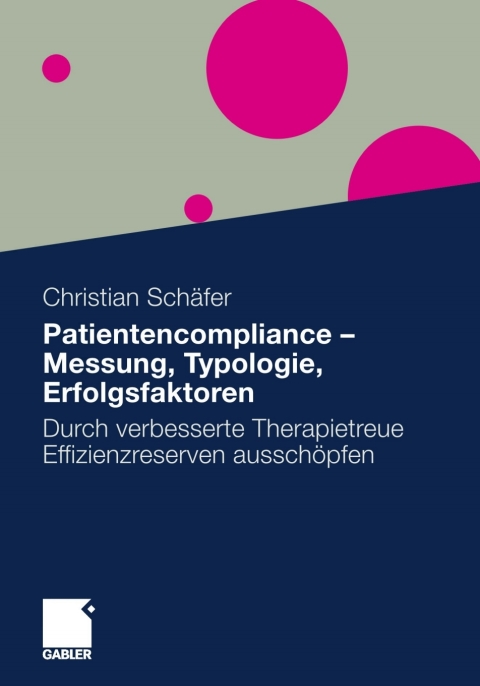 Cover image for book Patientencompliance - Messung, Typologie, Erfolgsfaktoren