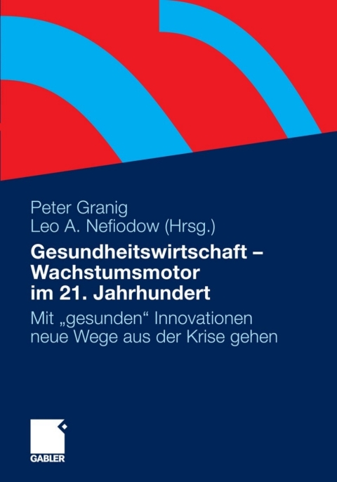 Cover image for book Gesundheitswirtschaft - Wachstumsmotor im 21. Jahrhundert