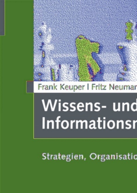 Cover image for book Wissens- und Informationsmanagement