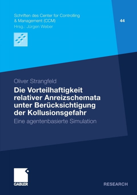 Cover image for book Die Vorteilhaftigkeit relativer Anreizschemata unter Berücksichtigung der Kollusionsgefahr