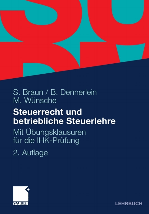 Steuerrecht und betriebliche Steuerlehre 