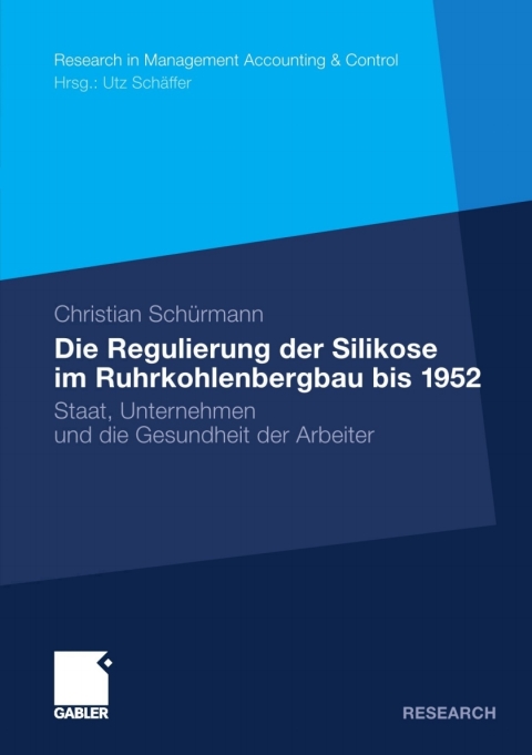 Cover image for book Die Regulierung der Silikose im Ruhrkohlenbergbau bis 1952