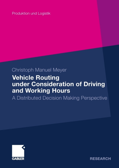 Cover image for book Vehicle Routing under Consideration of Driving and Working Hours