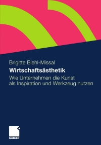 Cover image: Wirtschaftsästhetik 9783834924292