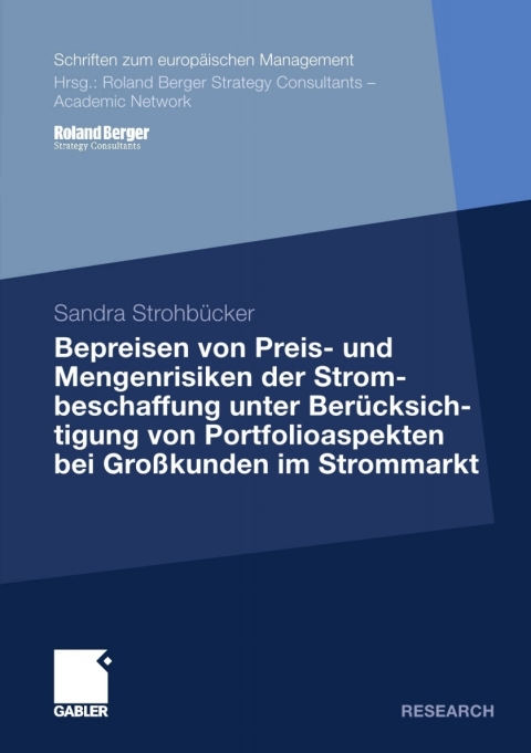 Cover image for book Bepreisen von Preis- und Mengenrisiken der Strombeschaffung unter Berücksichtigung von Portfolioaspekten bei Großkunden im Strommarkt