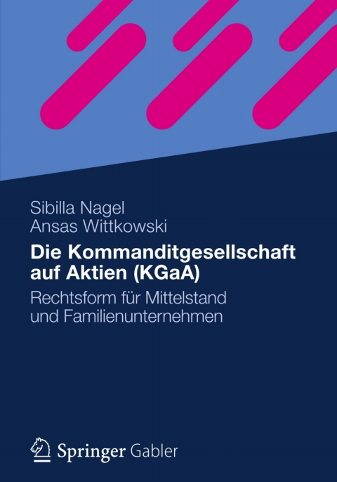 Cover image for book Die Kommanditgesellschaft auf Aktien (KGaA)