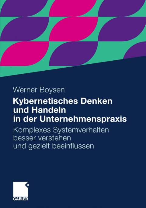 Cover image for book Kybernetisches Denken und Handeln in der Unternehmenspraxis