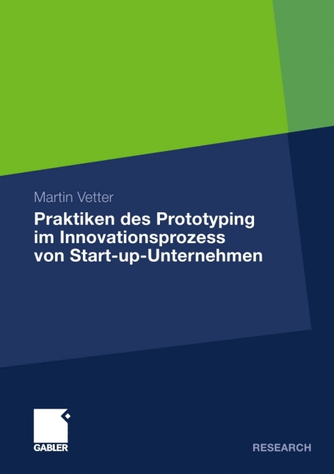 Cover image for book Praktiken des Prototyping im Innovationsprozess von Start-up-Unternehmen