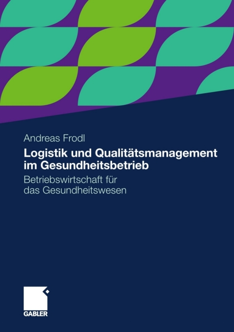 Cover image for book Logistik und Qualitätsmanagement im Gesundheitsbetrieb