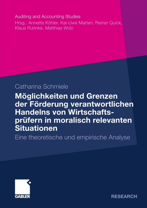 Cover image for book Möglichkeiten und Grenzen der Förderung verantwortlichen Handelns von Wirtschaftsprüfern in moralisch relevanten Situationen