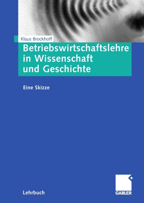 Cover image for book Betriebswirtschaftslehre in Wissenschaft und Geschichte