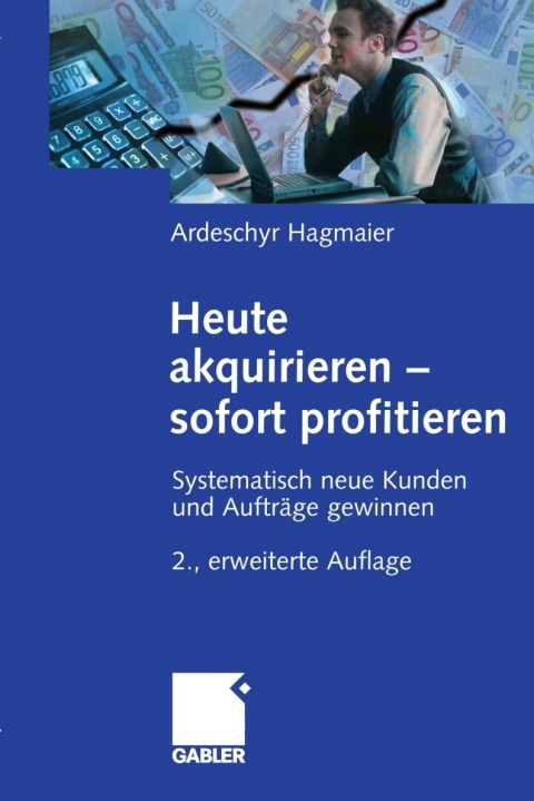 Cover image for book Heute akquirieren - sofort profitieren