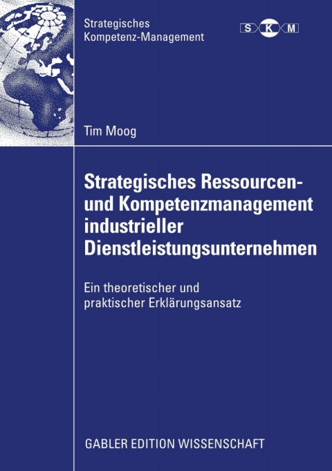 Cover image for book Strategisches Ressourcen- und Kompetenzmanagement industrieller Dienstleistungsunternehmen